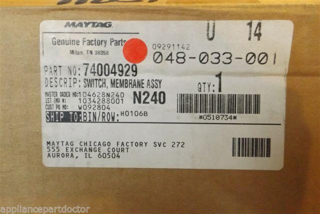 MAYTAG STOVE 74004929 SWITCH MEMBRANE ASSY WHT. NEW IN BOX MAYTAG STOVE 74004929 SWITCH MEMBRANE ASSY WHT. NEW IN BOX